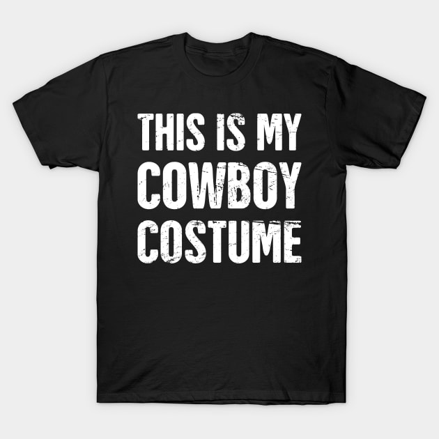 This Is My Cowboy Costume | Halloween Costume Party T-Shirt by MeatMan